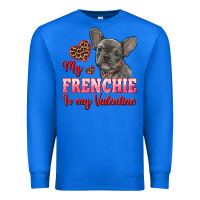 True Royal my frenchie is my valentine Premium Sweatshirt - RanaPortraitStore
