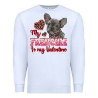 White my frenchie is my valentine Premium Sweatshirt - RanaPortraitStore