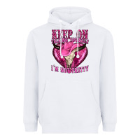 White keep on talking yourself im not pretty western Heavyweight Hoodie - texasbilliewilder