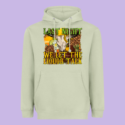 Last Night We Let The Liquor Talk Western Heavyweight Hoodie Designed By Texasbilliewilder