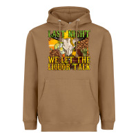 Toasted Coconut last night we let the liquor talk western Heavyweight Hoodie - texasbilliewilder