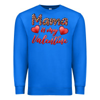 True Royal mama is my valentine Premium Sweatshirt - RanaPortraitStore