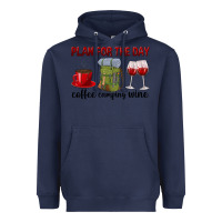 Navy Plan for the day coffee camping wine Heavyweight Hoodie - texasbilliewilder