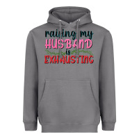 Storm Raising my husband is exhausting Heavyweight Hoodie - texasbilliewilder