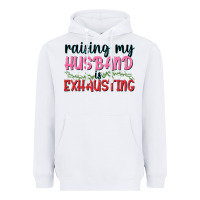 White Raising my husband is exhausting Heavyweight Hoodie - texasbilliewilder