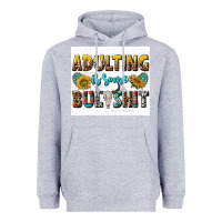 Heather Grey adulting is some bullshit Heavyweight Hoodie - texasbilliewilder