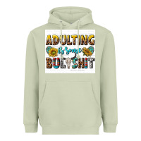 Matcha adulting is some bullshit Heavyweight Hoodie - texasbilliewilder