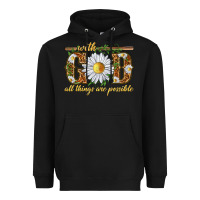 Black With God all things are possible with daisy Heavyweight Hoodie - texasbilliewilder