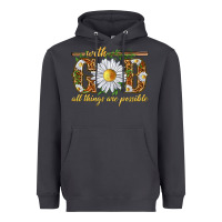 Smoke With God all things are possible with daisy Heavyweight Hoodie - texasbilliewilder