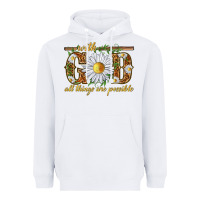 White With God all things are possible with daisy Heavyweight Hoodie - texasbilliewilder