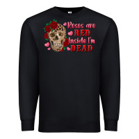 Black roses are red inside i'm dead Skull Premium Sweatshirt - RanaPortraitStore