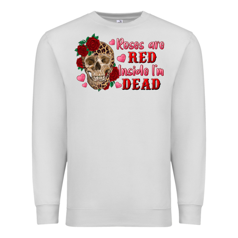 Roses Are Red Inside I'm Dead Skull Premium Sweatshirt by RanaPortraitStore | Teevron