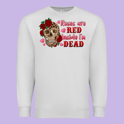 Roses Are Red Inside I'm Dead Skull Premium Sweatshirt Designed By Ranaportraitstore