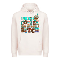 Pale Pink ı pretend coffee helps but ı am still a bitch Premium Hoodie - AdoDesignShop