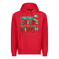 Red ı pretend coffee helps but ı am still a bitch Premium Hoodie - AdoDesignShop
