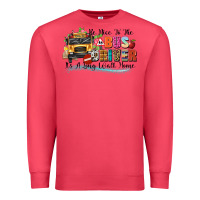 Cardinal be nice to the bus driver its a long walk home Premium Sweatshirt - texasbilliewilder
