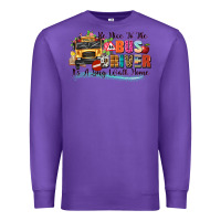 Purple be nice to the bus driver its a long walk home Premium Sweatshirt - texasbilliewilder
