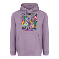 Lavender I'm ready for second grade but is it ready for me Heavyweight Hoodie - RanaPortraitStore