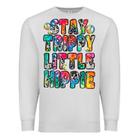 Dove Grey stay trippy little hippie Premium Sweatshirt - Zillion Design Studio