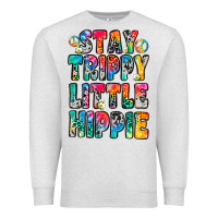 Oatmeal Heather stay trippy little hippie Premium Sweatshirt - Zillion Design Studio