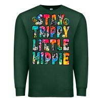 Sports Green stay trippy little hippie Premium Sweatshirt - Zillion Design Studio