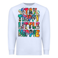 White stay trippy little hippie Premium Sweatshirt - Zillion Design Studio
