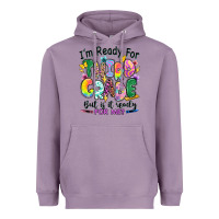 Lavender I'm ready for third grade but is it ready for me Heavyweight Hoodie - RanaPortraitStore