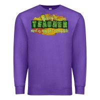 Purple being a teacher makes my life complete Premium Sweatshirt - texasbilliewilder