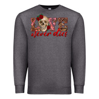 Charcoal Heather love never dies skull Premium Sweatshirt - RanaPortraitStore