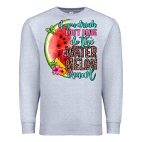 Heather Grey if you drink don t drive do the watermelon crawl Premium Sweatshirt - Zillion Design Studio