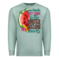 Seafoam if you drink don t drive do the watermelon crawl Premium Sweatshirt - Zillion Design Studio