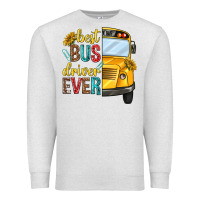 Oatmeal Heather best bus driver ever Premium Sweatshirt - texasbilliewilder