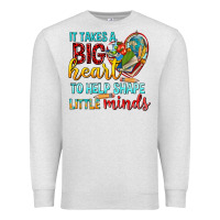 Big Heart To Help Shape Little Minds Tbw Premium Sweatshirt | Teevron