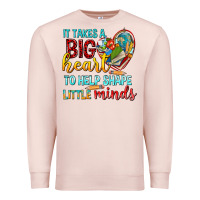 Pale Pink big heart to help shape little minds tbw Premium Sweatshirt - texasbilliewilder