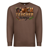 Chestnut black teacher magic melanin Premium Sweatshirt - texasbilliewilder