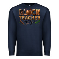 Navy black teacher magic melanin Premium Sweatshirt - texasbilliewilder