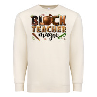 Sandshell black teacher magic melanin Premium Sweatshirt - texasbilliewilder