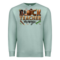 Seafoam black teacher magic melanin Premium Sweatshirt - texasbilliewilder
