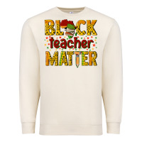 Black Teacher Matter Premium Sweatshirt | Teevron