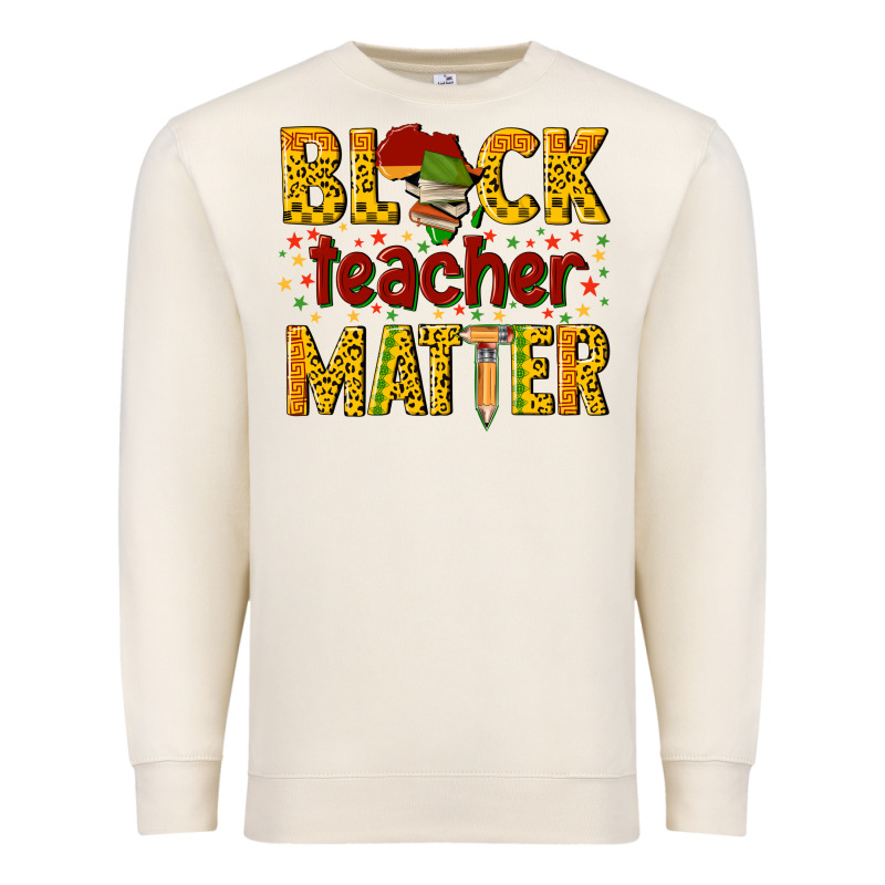 Black Teacher Matter Premium Sweatshirt by texasbilliewilder | Teevron