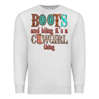 Boots And Bling Its A Cowgirl Thing Premium Sweatshirt | Teevron