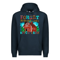 Navy forget the she shed i need a bitch barn Premium Hoodie - AdoDesignShop
