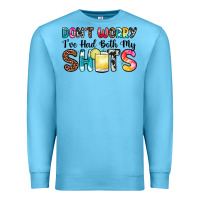 Ocean Blue don t worry i ve had both my shots Premium Sweatshirt - Zillion Design Studio
