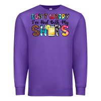 Purple don t worry i ve had both my shots Premium Sweatshirt - Zillion Design Studio