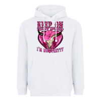 White keep on talking yourself im not pretty Heavyweight Hoodie - texasbilliewilder