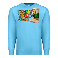 Ocean Blue coffee teach repeat Premium Sweatshirt - texasbilliewilder