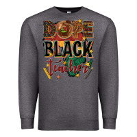 Charcoal Heather dope black teacher Premium Sweatshirt - texasbilliewilder