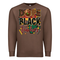 Chestnut dope black teacher Premium Sweatshirt - texasbilliewilder