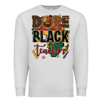Dove Grey dope black teacher Premium Sweatshirt - texasbilliewilder
