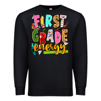 Black first grade energy Premium Sweatshirt - texasbilliewilder